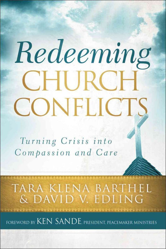 Redeeming Church Conflicts by Tara Klena Barthel and David V. Edling image 0