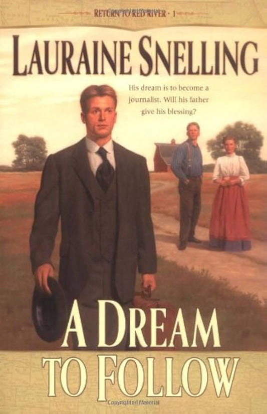 A Dream to Follow (Return to Red River #1) by Lauraine Snelling image 0