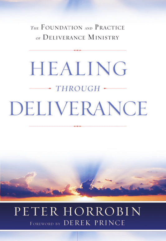 Healing Through Deliverance by Peter Horrobin image 0
