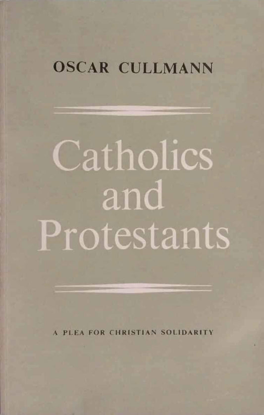 Catholics and Protestants by Oscar Cullmann image 0