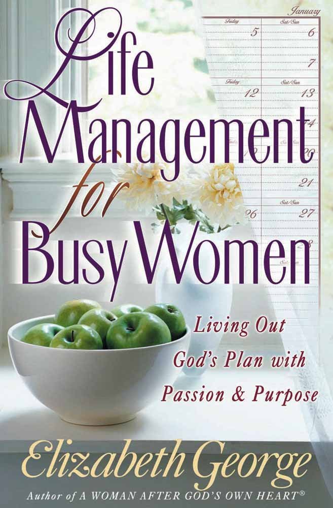 Life Management for Busy Women by Elizabeth George image 0