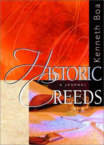 Historic Creeds: A Journal by Kenneth Boa image 0