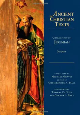 Ancient Christian Texts: Commentary on Jeremiah by Jerome image 0