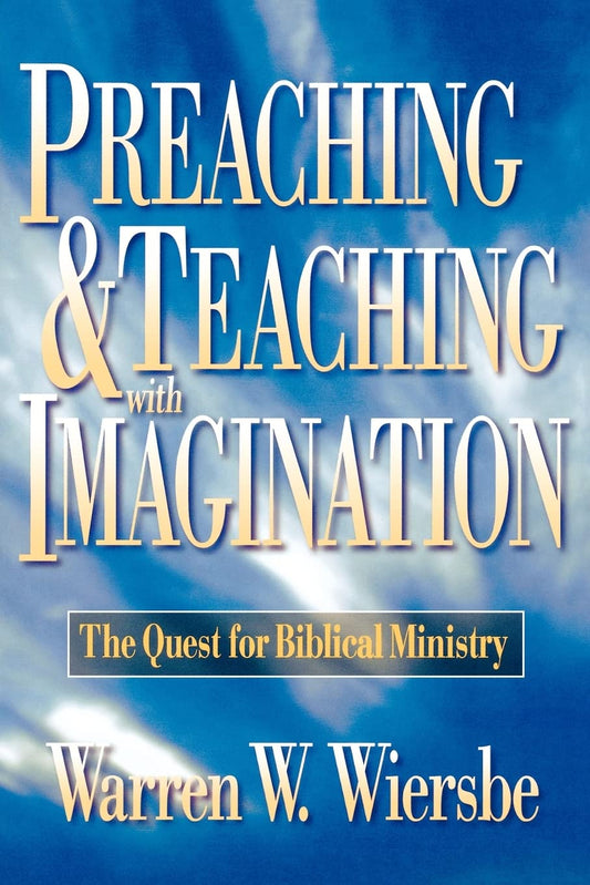 Preaching & Teaching With Imagination by Warren Wiersbe image 0