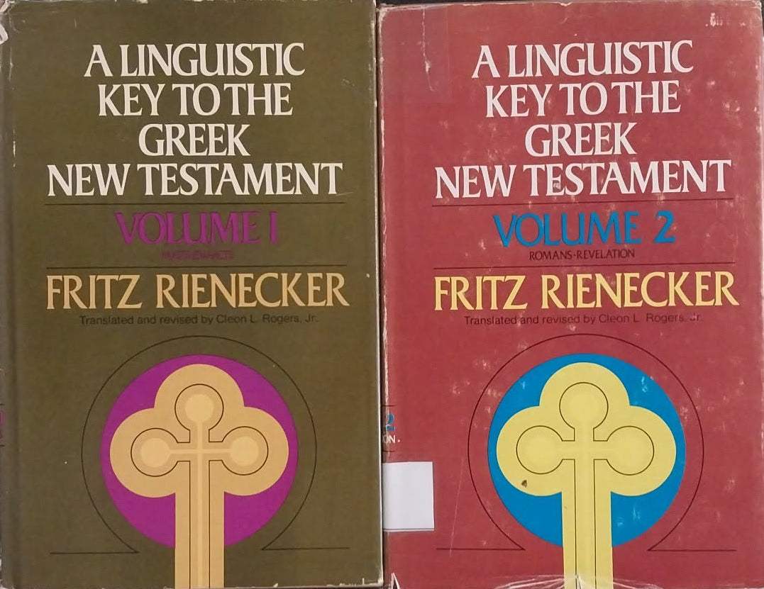 Linguistic Key to the Greek New Testament (2-Volume Set) by Fritz Rienecker