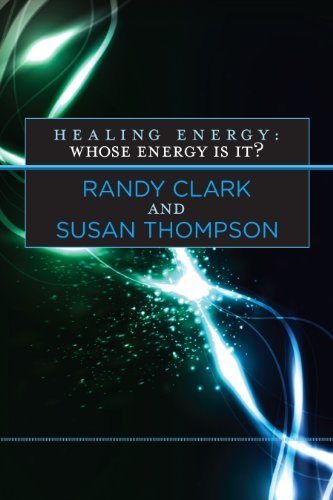 Healing Energy: Whose Energy Is It? by Randy Clark image 0