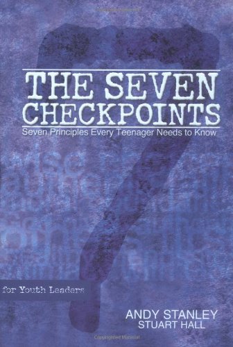 The Seven Checkpoints For Youth Leaders by Andy Stanley and Stuart Hall image 0