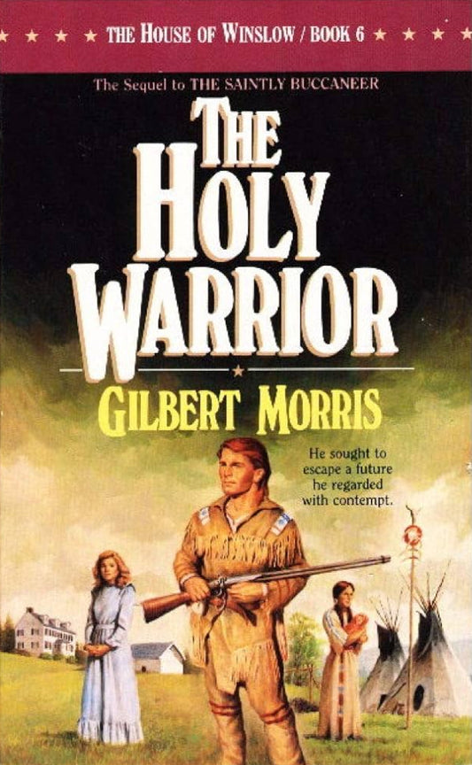 Holy Warrior (House of Winslow #6) by Gilbert Morris image 0