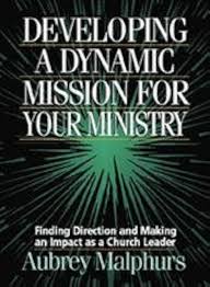 Developing a Dynamic Mission for Your Ministry by Audrey Malphurs image 0