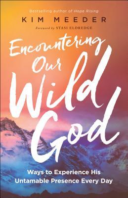 Encountering Our Wild God by Kim Meeder image 0
