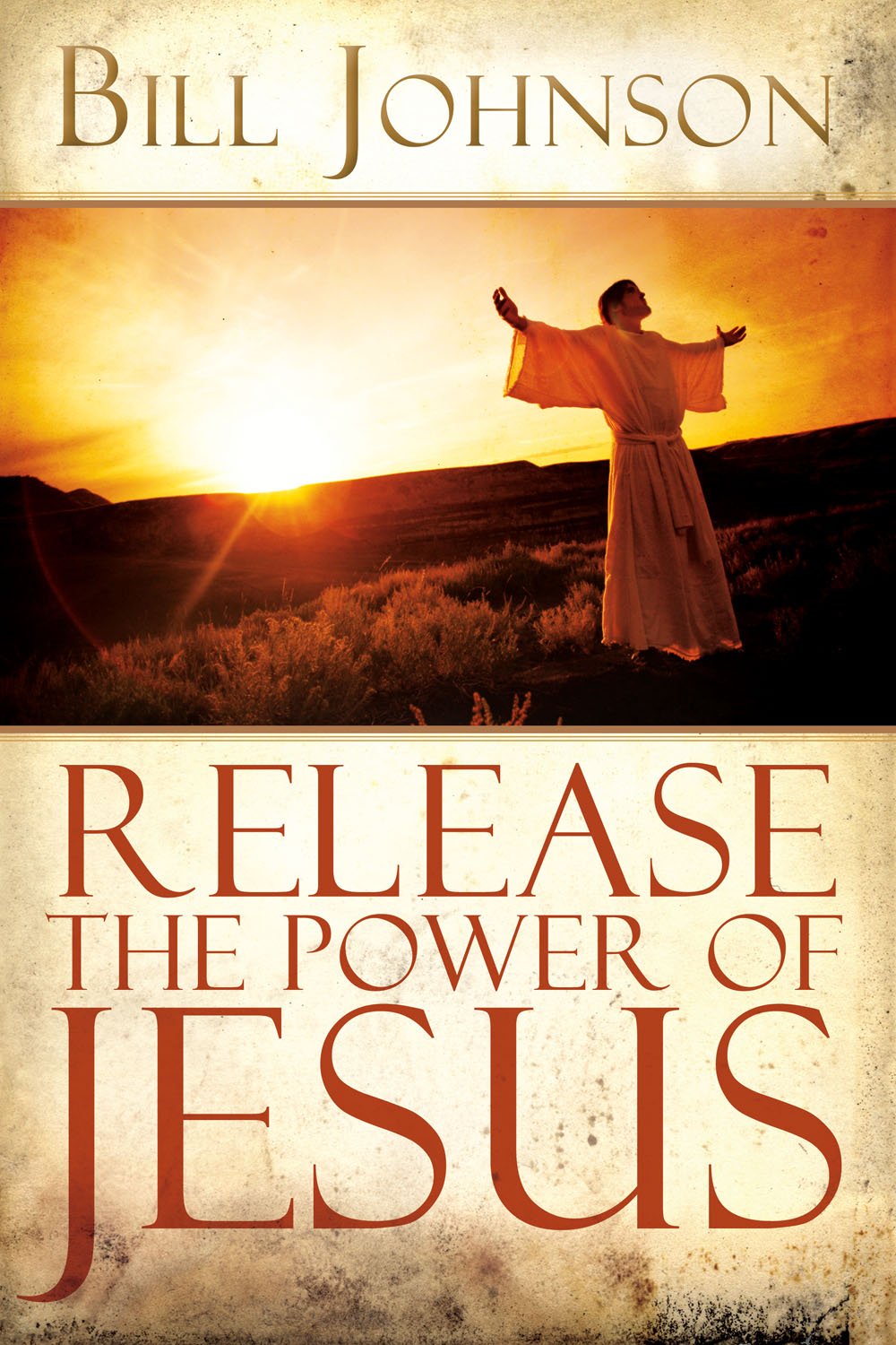 Release the Power of Jesus by Bill Johnson image 0