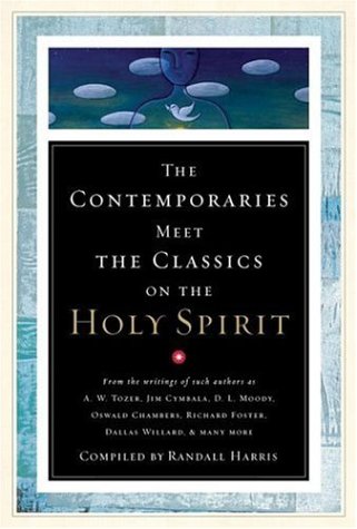 Contemporaries Meet the Classics on the Holy Spirit compiled by Randell Harris image 0