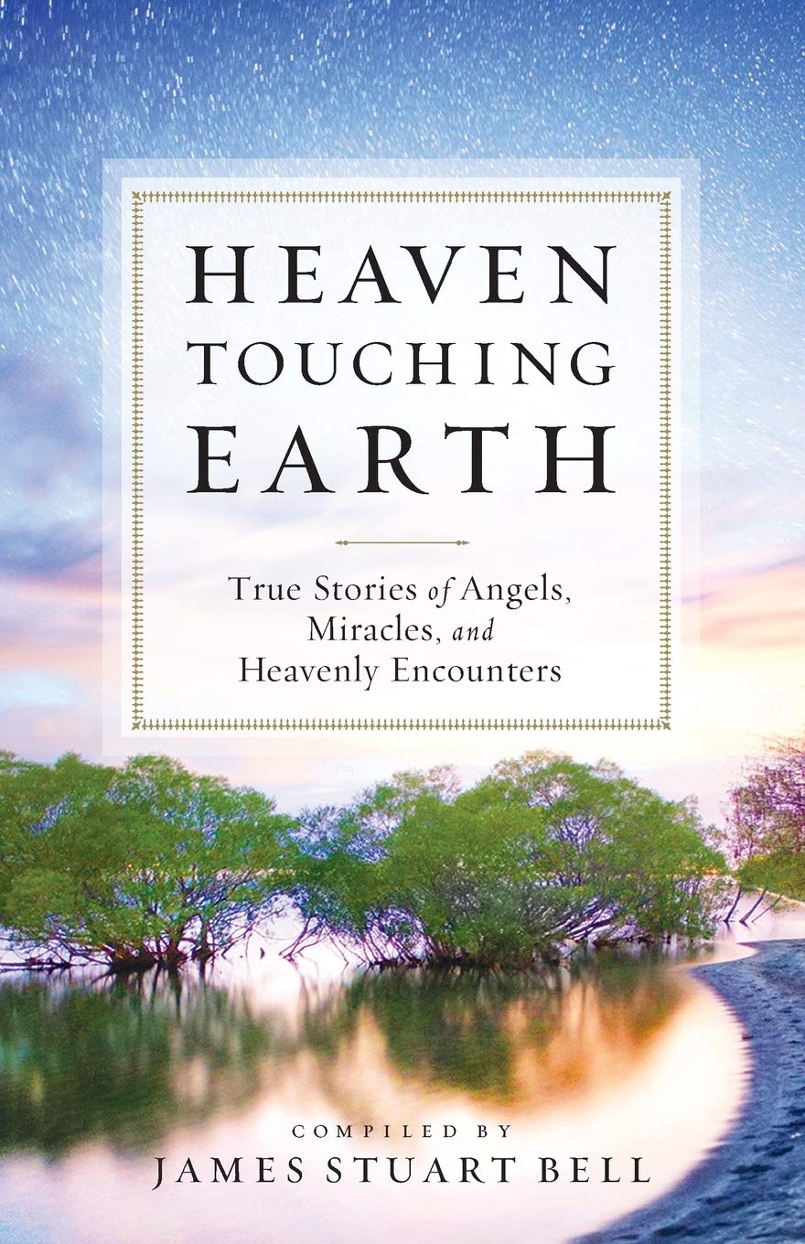Heaven Touching Earth compiled by James Stuart Bell image 0