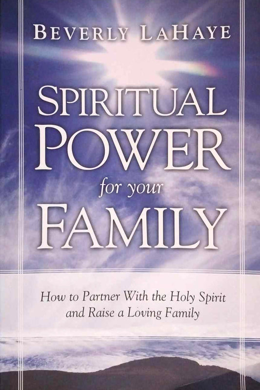 Spiritual Power for your Family by Beverly LaHaye image 0