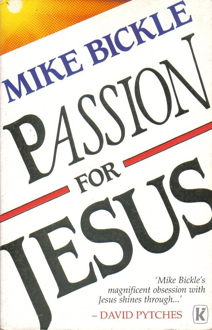 Passion for Jesus by Mike Bickle image 0