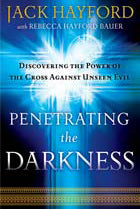 Penetrating the Darkness by Jack Hayford image 0