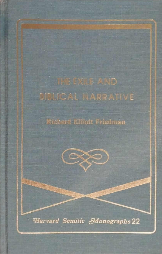 Exile and Biblical Narrative by Richard Elliott Friedman image 0