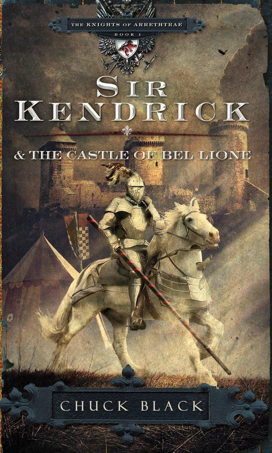 Sir Kendrick and the Castle of Bel Lione by Chuck Black image 0