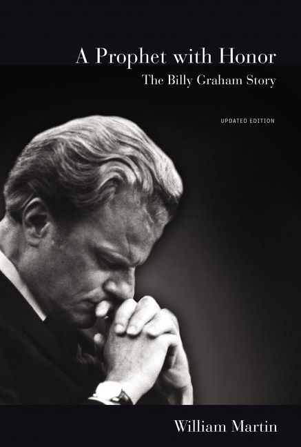 A Prophet With Honor: The Billy Graham Story by William Martin image 0