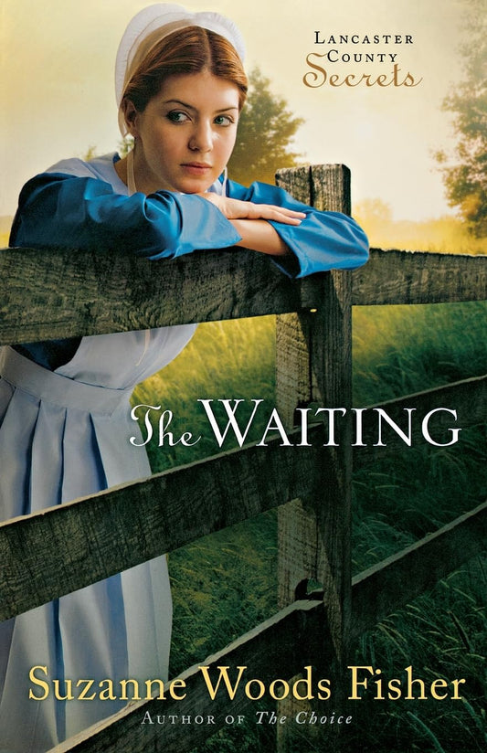 The Waiting (Lancaster County Secrets #2) by Suzanne Woods Fisher image 0