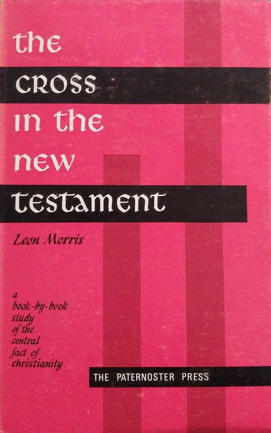 The Cross in the New Testament by Leon Morris image 0