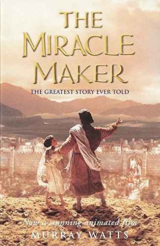 The Miracle Maker by Murray Watts image 0