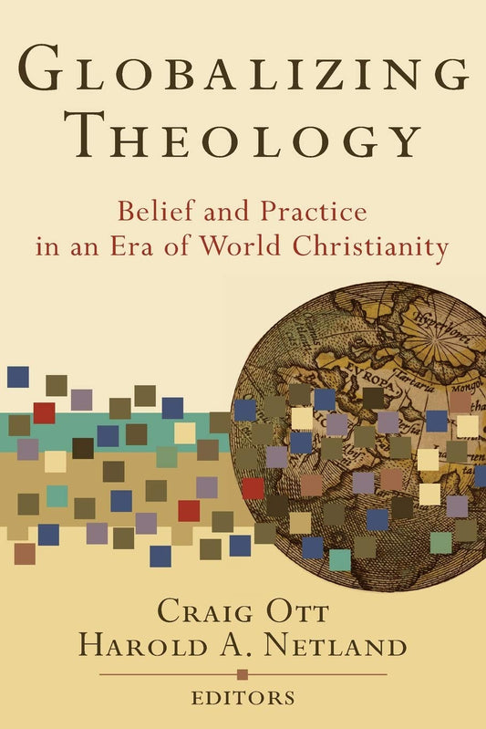 Globalizing Theology by Craig Ott and Harold A. Netland image 0
