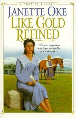 Like Gold Refined (Prairie Legacy #4) by Janette Oke image 0