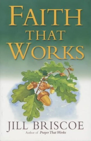 Faith That Works by Jill Briscoe image 0