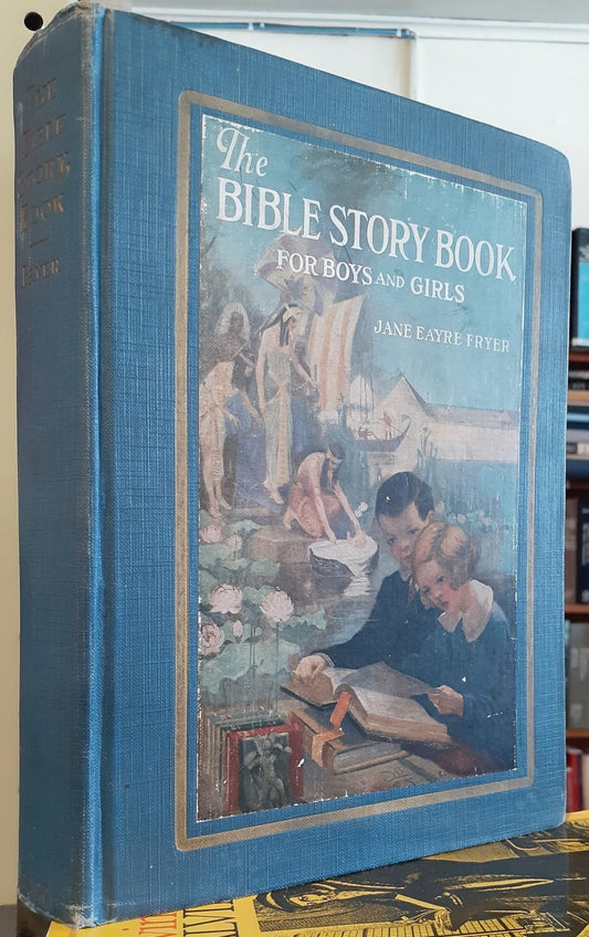 The Bible Story Book For Boys and Girls by Jane Eayre Fryer image 0