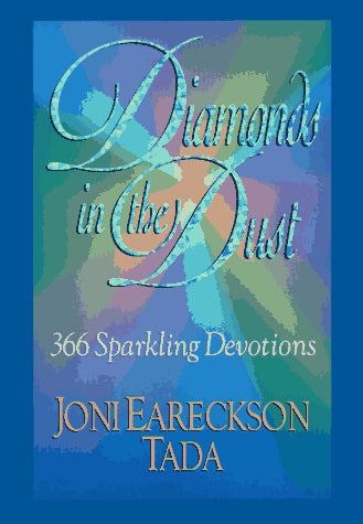 Diamonds in the Dust: 366 Sparkling Devotions by Joni Eareckson Tada image 0