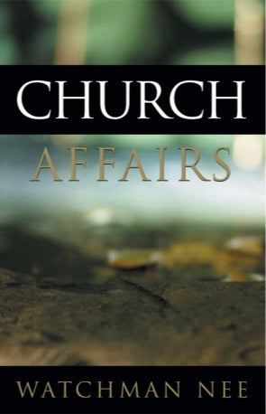 Church Affairs by Watchman Nee image 0