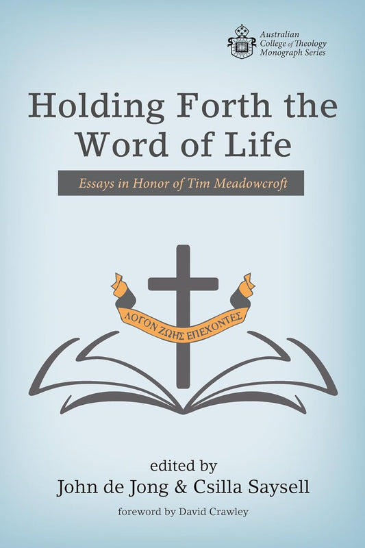 Holding Forth the Word of Life, Edited by De Jong & Saysell image 0