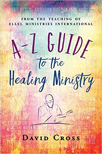 A-Z Guide to the Healing Ministry by David Cross image 0