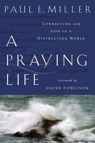 A Praying Life by Paul E. Miller image 0