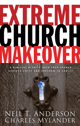 Extreme Church Makeover by Dr Neil T Anderson and Charles Mylander image 0