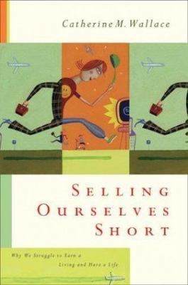 Selling Ourselves Short by Catherine M. Wallace image 0