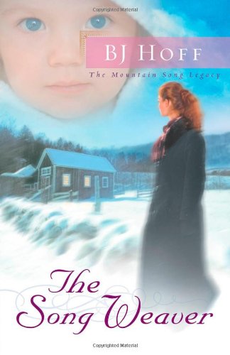 Song Weaver (Mountain Song Legacy #3) by B.J. Hoff image 0