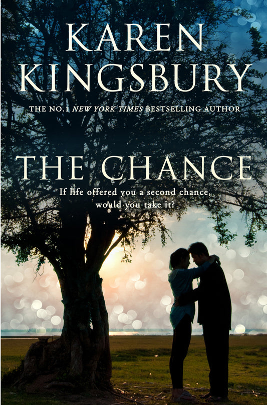 The Chance by Karen Kingsbury