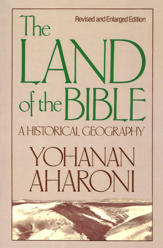 Land of the Bible: A Historical Geography by Yohanan Aharoni image 0