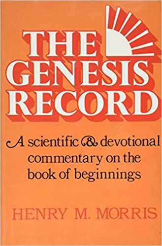 The Genesis Record: A Scientific & Devotional Commentary by Henry M. Morris image 0
