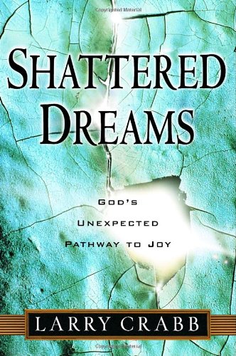Shattered Dreams by Larry Crabb image 0