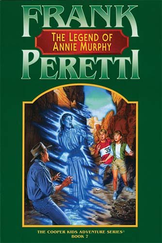 The Legend of Annie Murphy (Cooper Kids #7) by Frank Peretti image 0