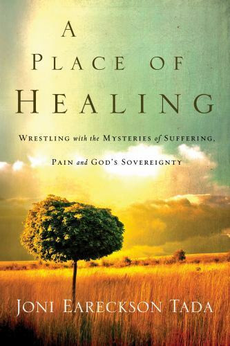 A Place of Healing by Joni Eareckson Tada image 0