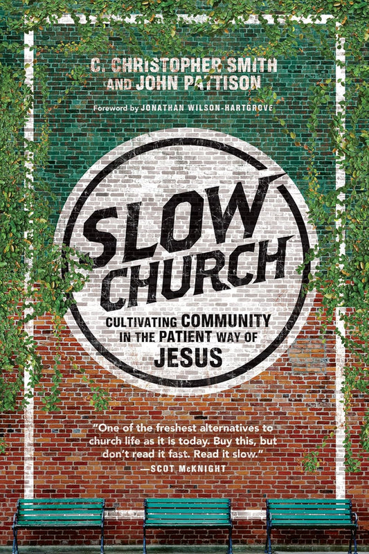 Slow Church by C. Christopher Smith and John Pattison image 0