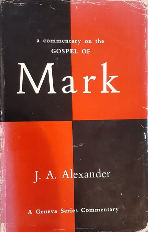 A Commentary On The Gospel of Mark by J.A. Alexander image 0