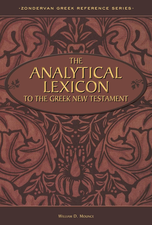 Analytical Lexicon to the Greek New Testament by William D. Mounce image 0
