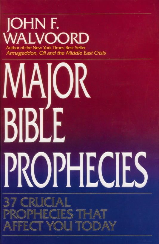 Major Bible Prophecies by John F. Walvoord image 0