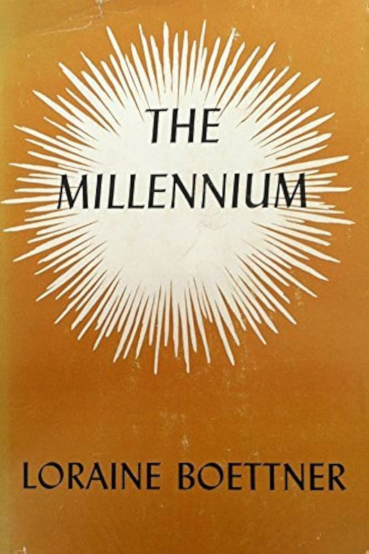 The Millennium by Loraine Boettner image 0
