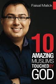 10 Amazing Muslims Touched by God by Faisal Malick image 0